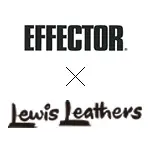 EFFECTOR×Lewis Leathers(エフェクター×ルイスレザーズ)