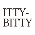 ITTY BITTY(イッティビッティ)