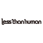 Less than human(レスザンヒューマン)