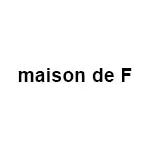 maison de F(メゾンドエフ)