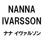 NANNA IVARSSON(ナナ イヴァルソン)