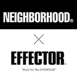 NEIGHBORHOOD×EFFECTOR(ネイバーフッド×エフェクター)