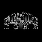 PLEASURE DOME(プレジャードーム)