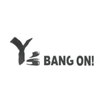 Y’s BANG ON!(ワイズバングオン！)